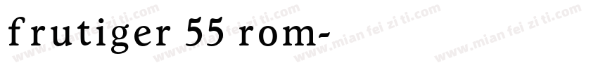 frutiger 55 rom字体转换